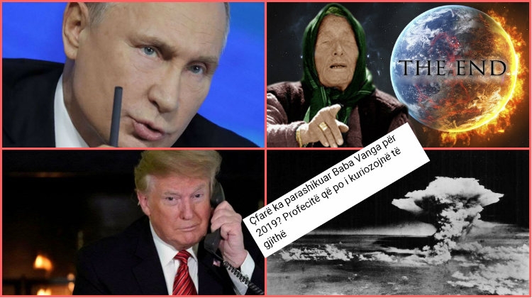 Vdes Trump dhe Putin? Katastrofa natyrore?! Çfarë të zezash parashikon BABA VANGA për vitin 2019, profecitë që po i habisin të gjithë! [FOTO]