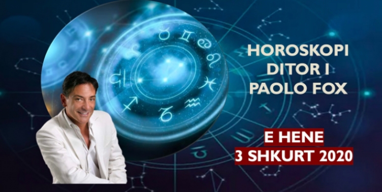 Javë e re, surpriza të reja! HOROSKOPI DITOR sipas PAOLO FOX, mësoni me DETAJE çfarë do të ndodhë me 12 shenjat e HOROSKOPIT!