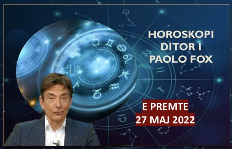 HOROSKOPI DITOR sipas PAOLO FOX! Zbuloni me DETAJE ç’do ndodhë me 12 shenjat e ZODIAKUT!