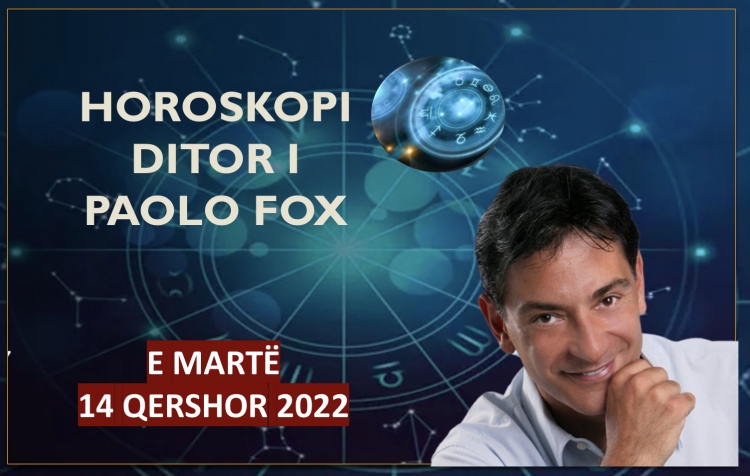 Horoskopi i Paolo Fox për ditën e martë, 14 qershor 2022, zbuloni me DETAJE ç’do ndodhë me 12 shenjat e ZODIAKUT!
