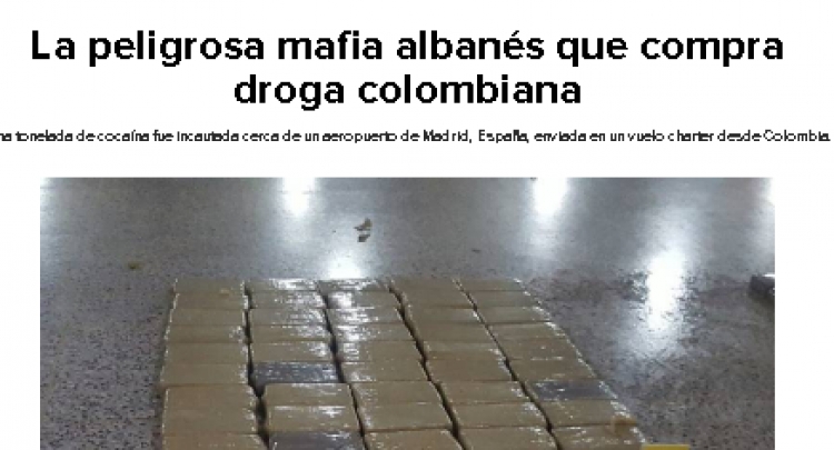 Kokaina, mediat kolumbiane: Si funksionon mafia e rrezikshme shqiptare