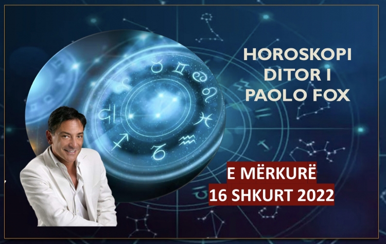 HOROSKOPI DITOR sipas Paolo Fox! Mësoni me DETAJE si do jetë kjo ditë për 12 shenjat e ZODIAKUT