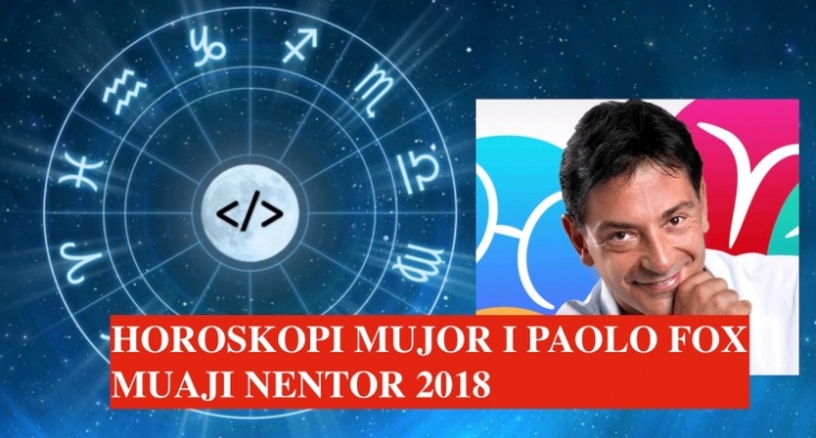 Po HOROSKOPIN për muajin NËNTOR nga Paolo Fox e lexuat?! Këto shenja do të bëjnë namin, sa keq për…