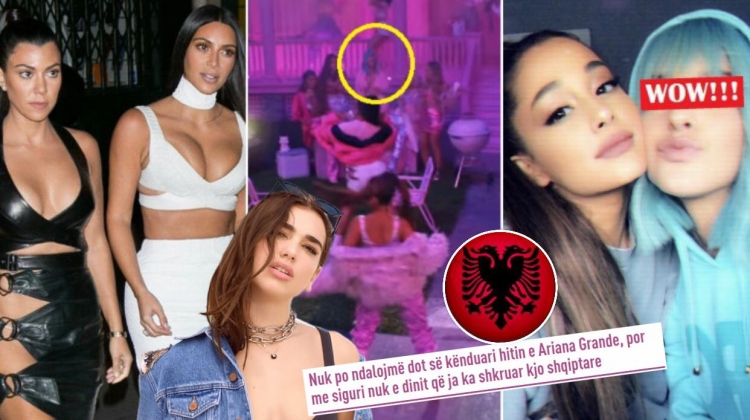 Kjo shqiptare mahniti Kourtney Kardashian, u bë pjesë e klipit të Ariana Grande, tani është e ftuara speciale e Dua Lipas për koncertin për shqiptarët [FOTO]