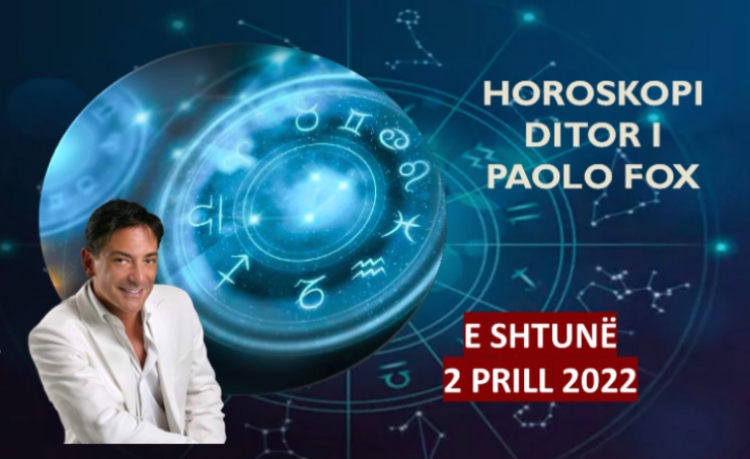 HOROSKOPI DITOR sipas Paolo Fox! Mësoni me DETAJE si do jetë kjo ditë për 12 shenjat e ZODIAKUT