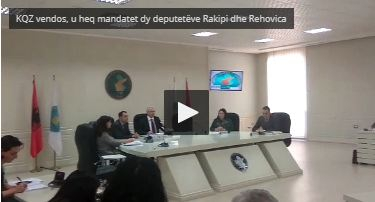 KQZ vendos, u heq mandatet dy deputetëve Aqif Rakipi dhe Gledjon Rehovica