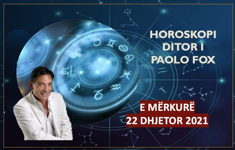 HOROSKOPI DITOR sipas PAOLO FOX! Zbuloni me DETAJE ç’do ndodhë me 12 shenjat e ZODIAKUT!